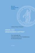 Israel als Urgeheimnis Gottes?