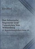Das Infanterie-Regiment Graf Tauentzien Von Wittenberg: (3. Brandenburgisches) Issue 20