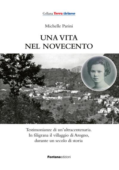 Una vita nel Novecento. Testimonianze di un’ultracentenaria