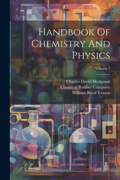 Handbook Of Chemistry And Physics; Volume 7