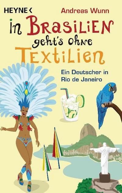 In Brasilien geht’s ohne Textilien