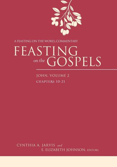 Feasting on the Gospels, John Volume 2