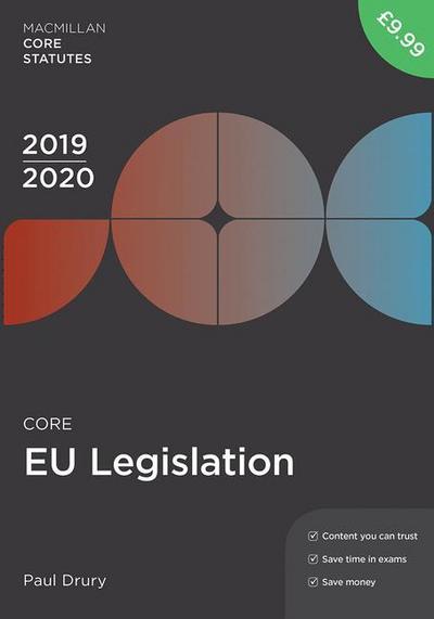 Drury, P: Core EU Legislation 2019-20
