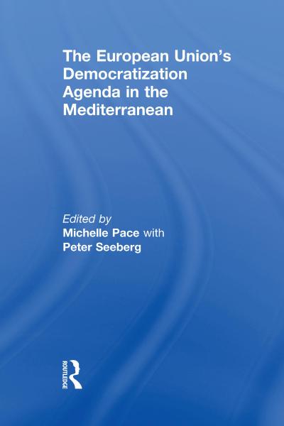 The European Union’s Democratization Agenda in the Mediterranean