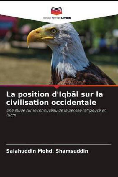 La position d’Iqb¿l sur la civilisation occidentale