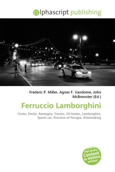 Ferruccio Lamborghini - Frederic P. Miller
