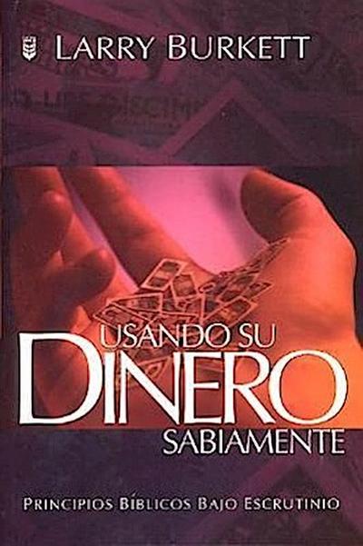 Usando Su Dinero Sabiamente