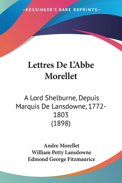 Lettres De L’Abbe Morellet