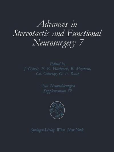 Advances in Stereotactic and Functional Neurosurgery 7