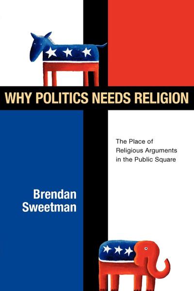 Why Politics Needs Religion