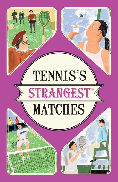 Tennis’s Strangest Matches