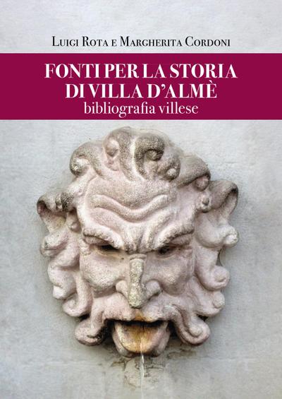 Fonti per la storia di Villa d’Almè. Bibliografia villese