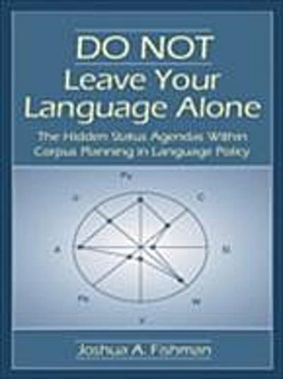 DO NOT Leave Your Language Alone