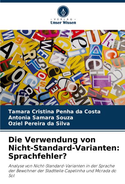 Die Verwendung von Nicht-Standard-Varianten: Sprachfehler?