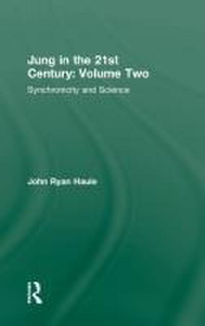Jung in the 21st Century Volume Two