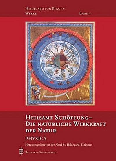 Heilsame Schöpfung - Die natürliche Wirkkraft der Natur