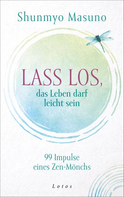 Lass los - das Leben darf leicht sein