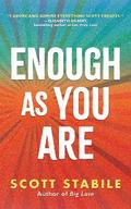 Enough as You Are
