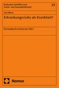Erkrankungsrisiko als Krankheit?