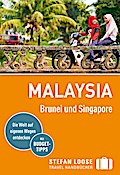Stefan Loose Reiseführer Malaysia, Brunei und Singapore