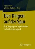 Den Dingen auf der Spur
