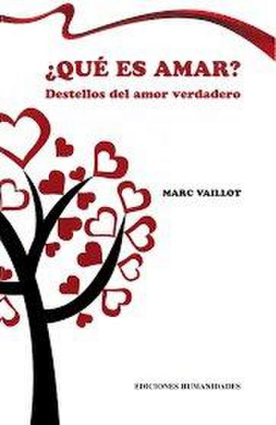 Que es amar. Destellos del amor verdadero