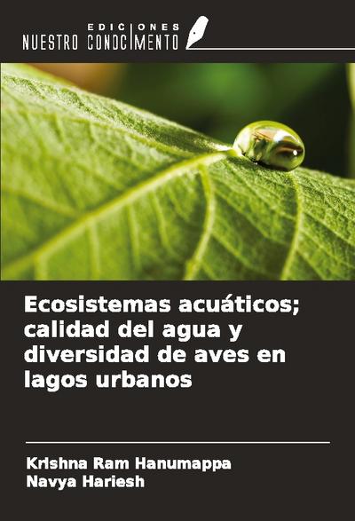 Ecosistemas acuáticos; calidad del agua y diversidad de aves en lagos urbanos