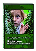 Radio Love - Nachrichten an eine Neue Welt