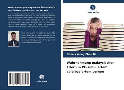 Wahrnehmung malaysischer Eltern in PC-simuliertem spielbasiertem Lernen