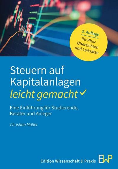 Steuern auf Kapitalanlagen - leicht gemacht