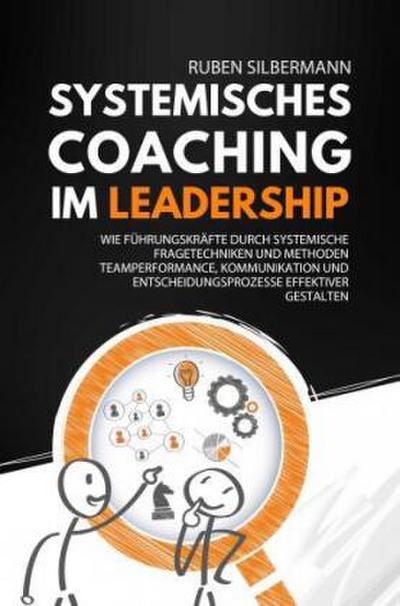Systemisches Coaching im Leadership
