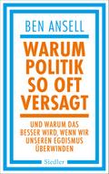 Warum Politik so oft versagt