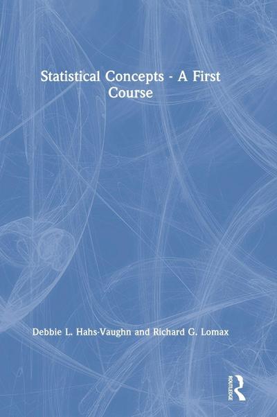 Statistical Concepts - A First Course