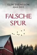 Falsche Spur von Ana Dee | Ebook