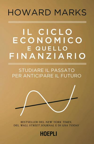 Il ciclo economico e quello finanziario. Studiare il passato per anticipare il futuro