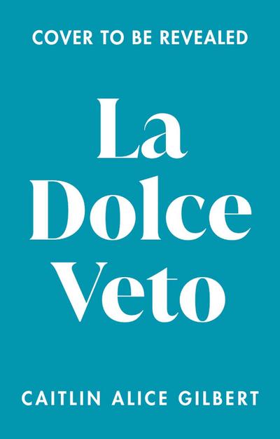 La Dolce Veto
