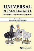 UNIVERSAL MEASUREMENTS: HOW TO FREE THREE BIRDS IN ONE MOVE