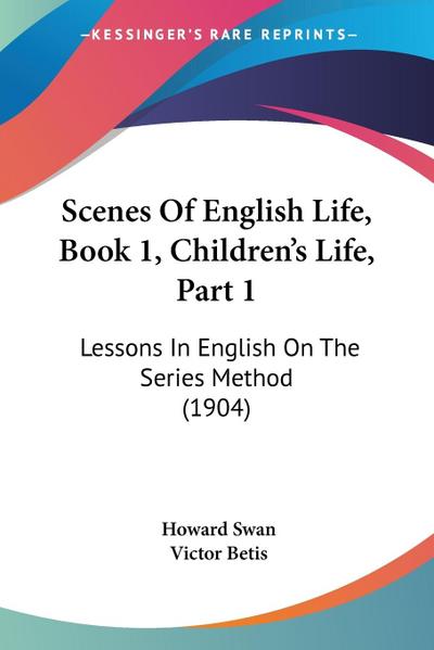Scenes Of English Life, Book 1, Children’s Life, Part 1