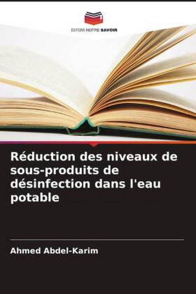 Réduction des niveaux de sous-produits de désinfection dans l’eau potable