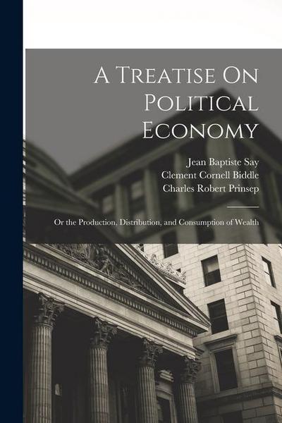 A Treatise On Political Economy