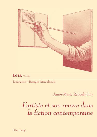 L¿artiste et son ¿uvre dans la fiction contemporaine