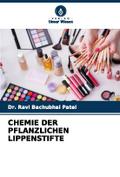 CHEMIE DER PFLANZLICHEN LIPPENSTIFTE