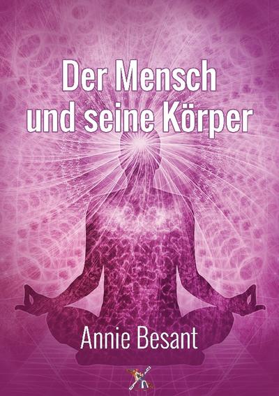 Der Mensch und seine Körper