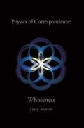 Physics of Correspondence Wholeness