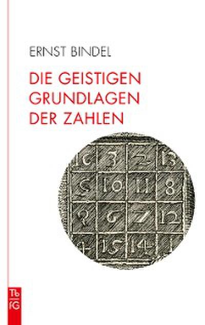Die geistigen Grundlagen der Zahlen