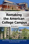 Remaking the American College Campus