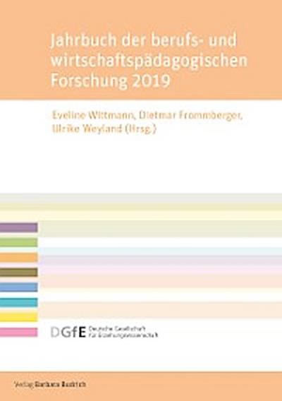 Jahrbuch der berufs- und wirtschaftspädagogischen Forschung 2019