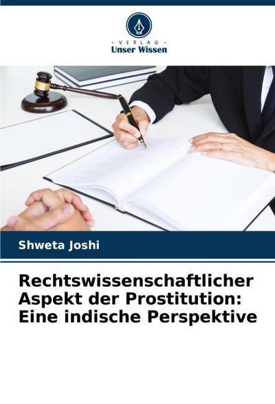 Rechtswissenschaftlicher Aspekt der Prostitution: Eine indische Perspektive