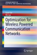 Optimization for Wireless Powered Communication Ne