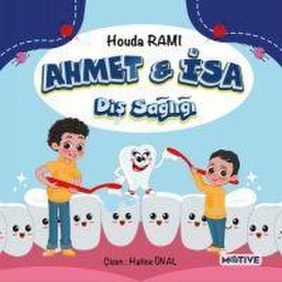 Ahmet ile Isa Dis Sagligi